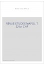 REVUE DES ETUDES NAPOLEONIENNES T 32