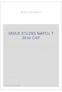 REVUE DES ETUDES NAPOLEONIENNES T 36