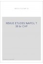 REVUE DES ETUDES NAPOLEONIENNES T 38