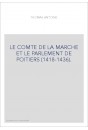 LE COMTE DE LA MARCHE ET LE PARLEMENT DE POITIERS (1418-1436).