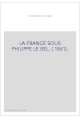 LA FRANCE SOUS PHILIPPE LE BEL. (1861).