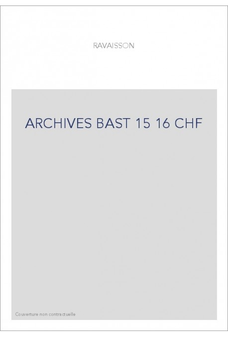 ARCH.BAST. T 15-16 CHF