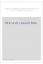 COMPTE GENERAL DE L'ADMINISTRATION DE LA JUSTICE CRIMINELLE EN FRANCE PENDANT L'ANNEE 1880.