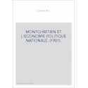 MONTCHRETIEN ET L'ECONOMIE POLITIQUE NATIONALE. (1901).