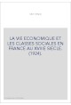 LA VIE ECONOMIQUE ET LES CLASSES SOCIALES EN FRANCE AU XVIIIE SIECLE. (1924).