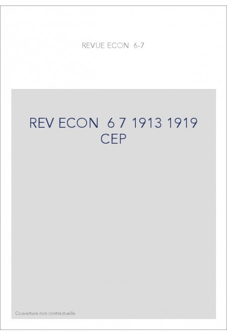 REVUE D'HISTOIRE ECONOMIQUE ET SOCIALE T6-7(1913-1919)