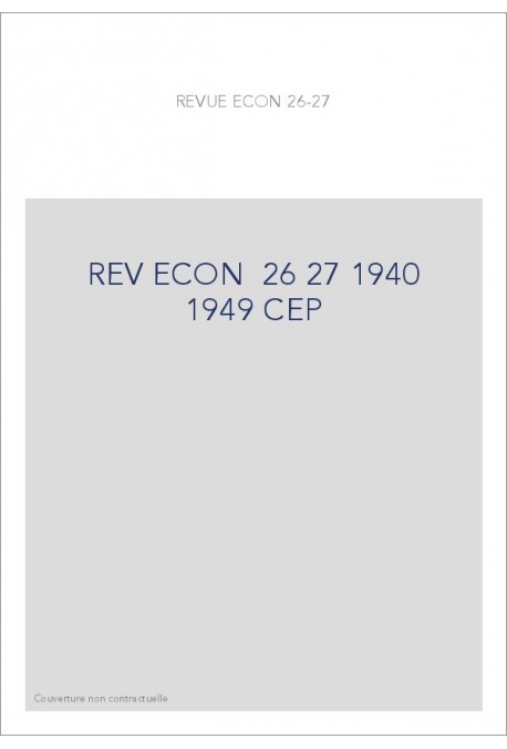 REVUE D'HISTOIRE ECONOMIQUE ET SOCIALE T26-27(1940-1949)