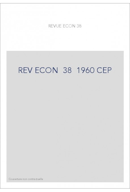 REVUE D'HISTOIRE ECONOMIQUE ET SOCIALE T38(1960)