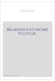 MELANGES D'ECONOMIE POLITIQUE.