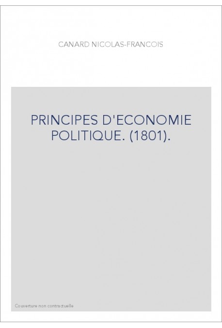 PRINCIPES D'ECONOMIE POLITIQUE. (1801).