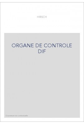ORGANE DE CONTROLE DIF