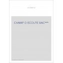CHAMP D ECOUTE BAC***