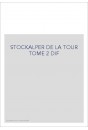 GASPARD JODOC STOCKALPER DE LA TOUR TOME 2 : LA CHUTE