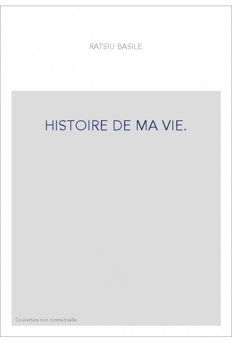 HISTOIRE DE MA VIE.