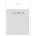 EQUINOXE 3 DIF