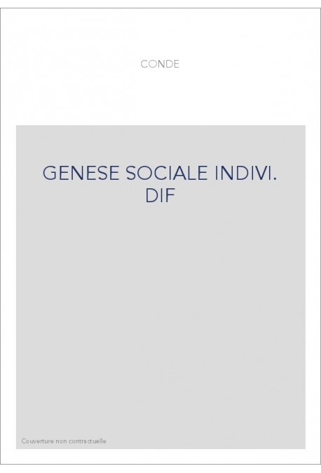 GENESE SOCIALE INDIVI. DIF