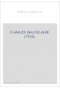 CHARLES BAUDELAIRE. (1934).