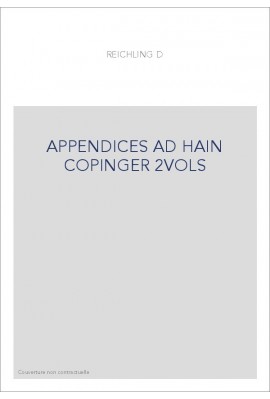 APPENDICES AD HAIN COPINGER 2VOL