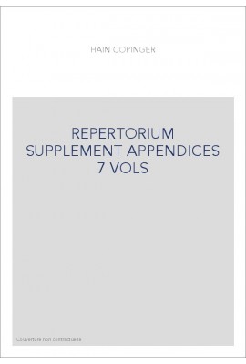 REPERTORIUM BIBLIOGRAPHICUM.AVEC LE SUPPLEMENT ET LES APPENDICES.