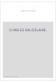 CHARLES BAUDELAIRE. ETUDE BIOGRAPHIQUE, SUIVIE DES "BAUDELAIRIANA" D'ASSELINEAU,