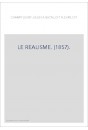 LE REALISME. (1857).