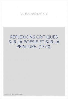 REFLEXIONS CRITIQUES SUR LA POESIE ET SUR LA PEINTURE. (1770).
