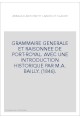 GRAMMAIRE GENERALE ET RAISONNEE DE PORT-ROYAL (1846).