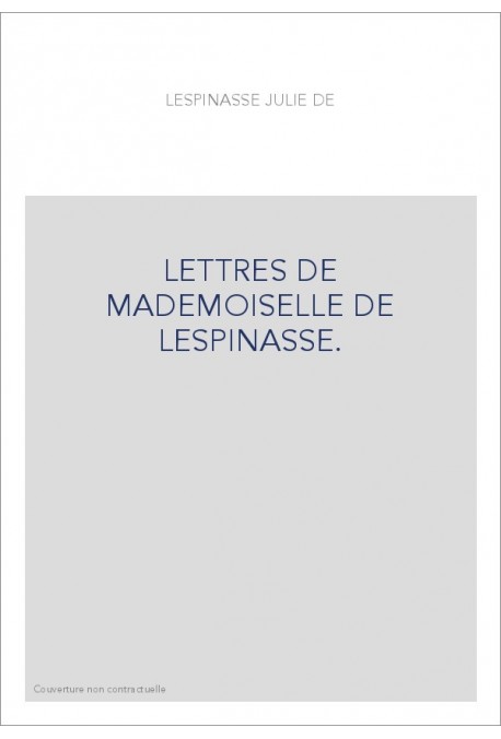 LETTRES DE MADEMOISELLE DE LESPINASSE.