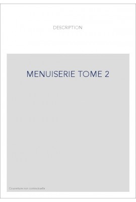 L'ART DU MENUISIER. TOME 2