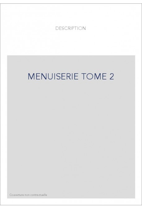 L'ART DU MENUISIER. TOME 2