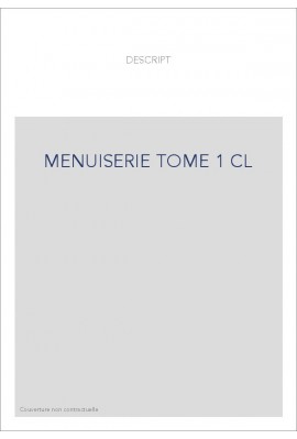 L'ART DU MENUISIER TOME 1