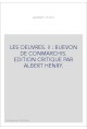 LES OEUVRES. II : BUEVON DE CONMARCHIS. EDITION CRITIQUE PAR ALBERT HENRY.