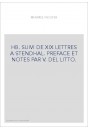 HB. SUIVI DE XIX LETTRES A STENDHAL. PREFACE ET NOTES PAR V. DEL LITTO.