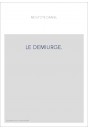 LE DEMIURGE.