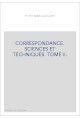 CORRESPONDANCE. SCIENCES ET TECHNIQUES. TOME II. LES CORRESPONDANTS FRANCAIS (1752-1825).