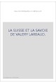 LA SUISSE ET LA SAVOIE DE VALERY LARBAUD.