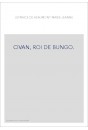 CIVAN, ROI DE BUNGO.