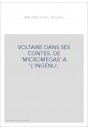VOLTAIRE DANS SES CONTES. DE 'MICROMEGAS' A 'L'INGENU'.
