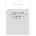 DISCOURS DE M. BENJAMIN CONSTANT A LA CHAMBRE DES DEPUTES.