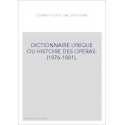 DICTIONNAIRE LYRIQUE OU HISTOIRE DES OPERAS. (1876-1881).