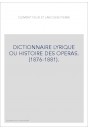 DICTIONNAIRE LYRIQUE OU HISTOIRE DES OPERAS. (1876-1881).