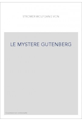 LE MYSTERE GUTENBERG