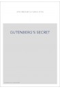 GUTENBERG'S SECRET