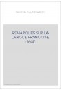 REMARQUES SUR LA LANGUE FRANCOISE (1647)