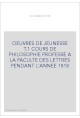 OEUVRES DE JEUNESSE T.1 COURS DE PHILOSOPHIE PROFESSE A LA FACULTE DES LETTRES PENDANT L'ANNEE 1818