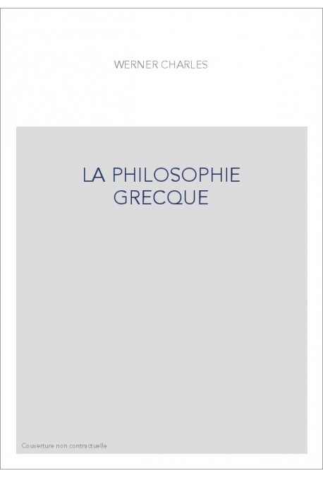 LA PHILOSOPHIE GRECQUE
