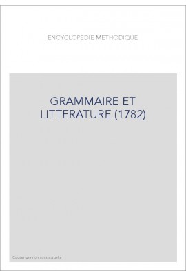 SERIE GRAMMAIRE ET LITTERATURE (1782-186).