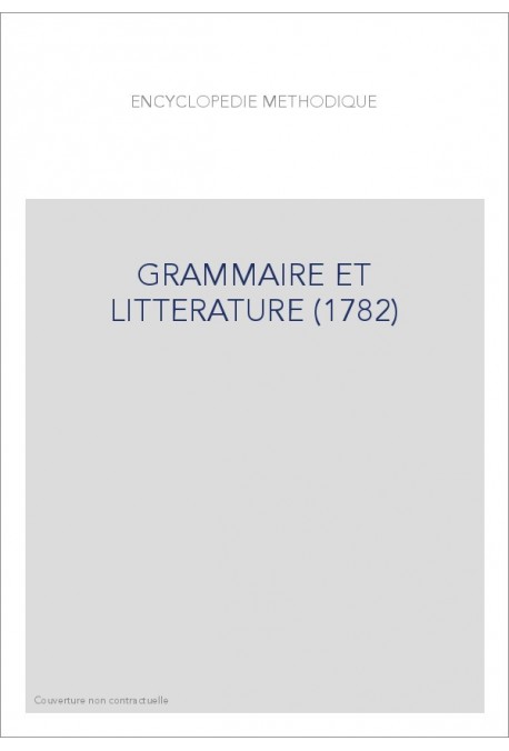 SERIE GRAMMAIRE ET LITTERATURE (1782-186).