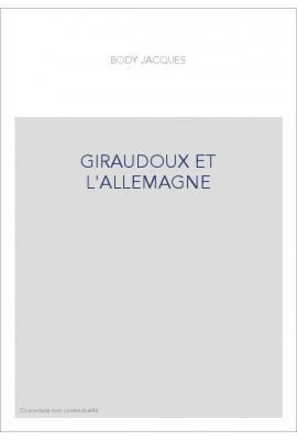 GIRAUDOUX ET L'ALLEMAGNE