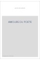 AMOURS DU POETE